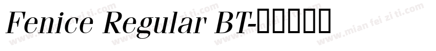 Fenice Regular BT字体转换
